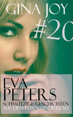 [Eva Peters 20] • Erotische Geschichten #20